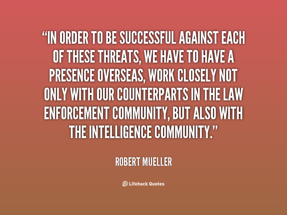 Quote by Robert Mueller