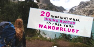10 Inspirational Quotes For Hikers