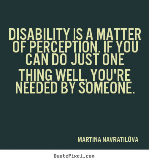 Inspirational Quotes From Disabled People
