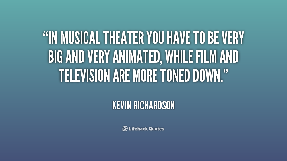 Kevin Richardson Theatre Quote