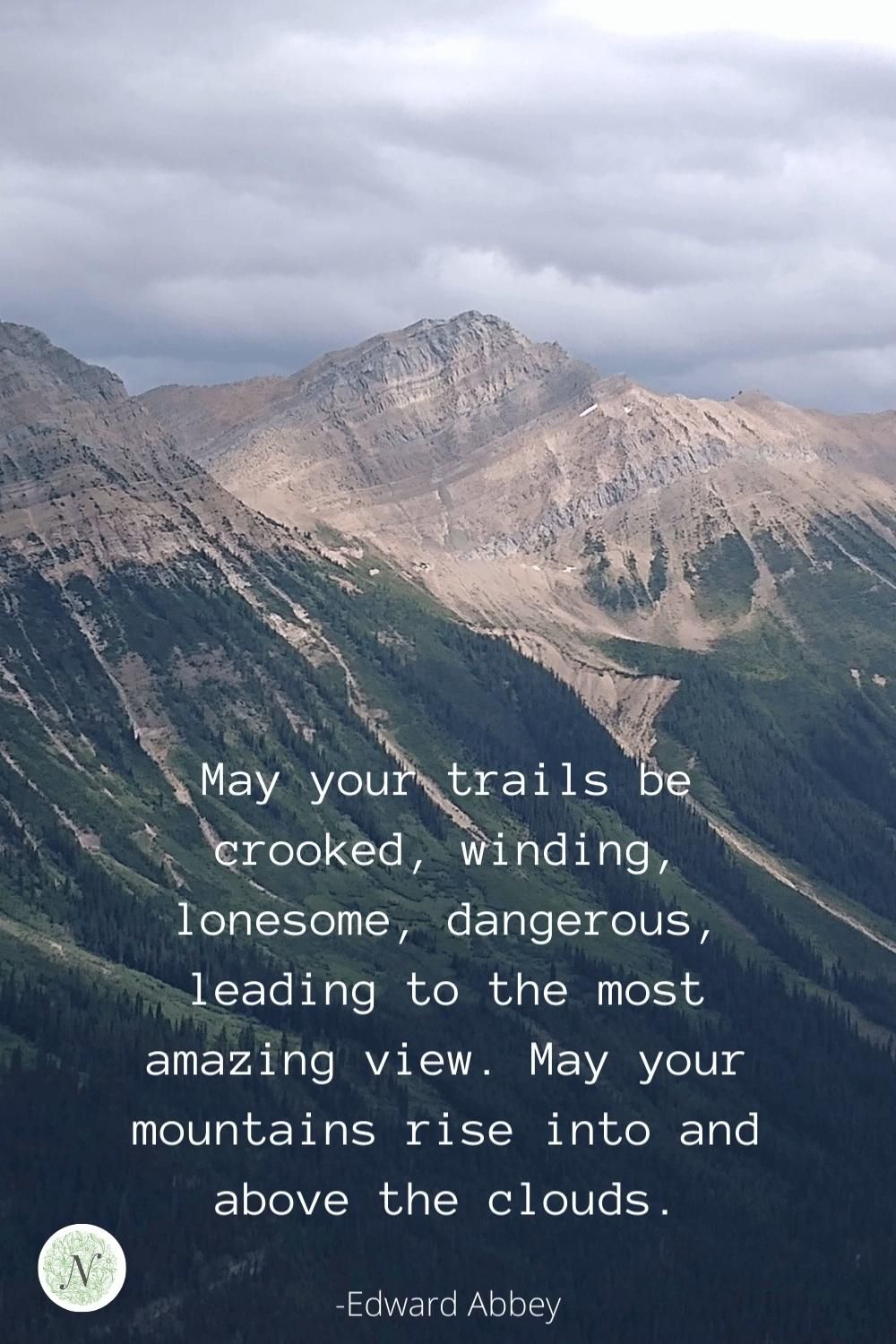 The mountains are calling.