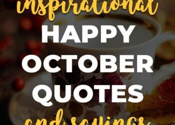 10 Inspirational Quotes For October