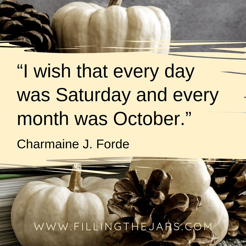 10 Happy October Quotes to Inspire You | Filling the Jars