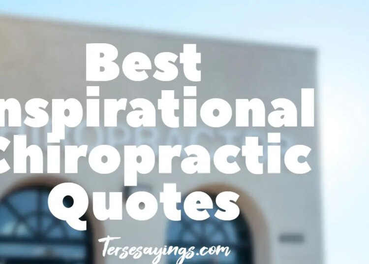 10 Chiropractic Inspirational Quotes