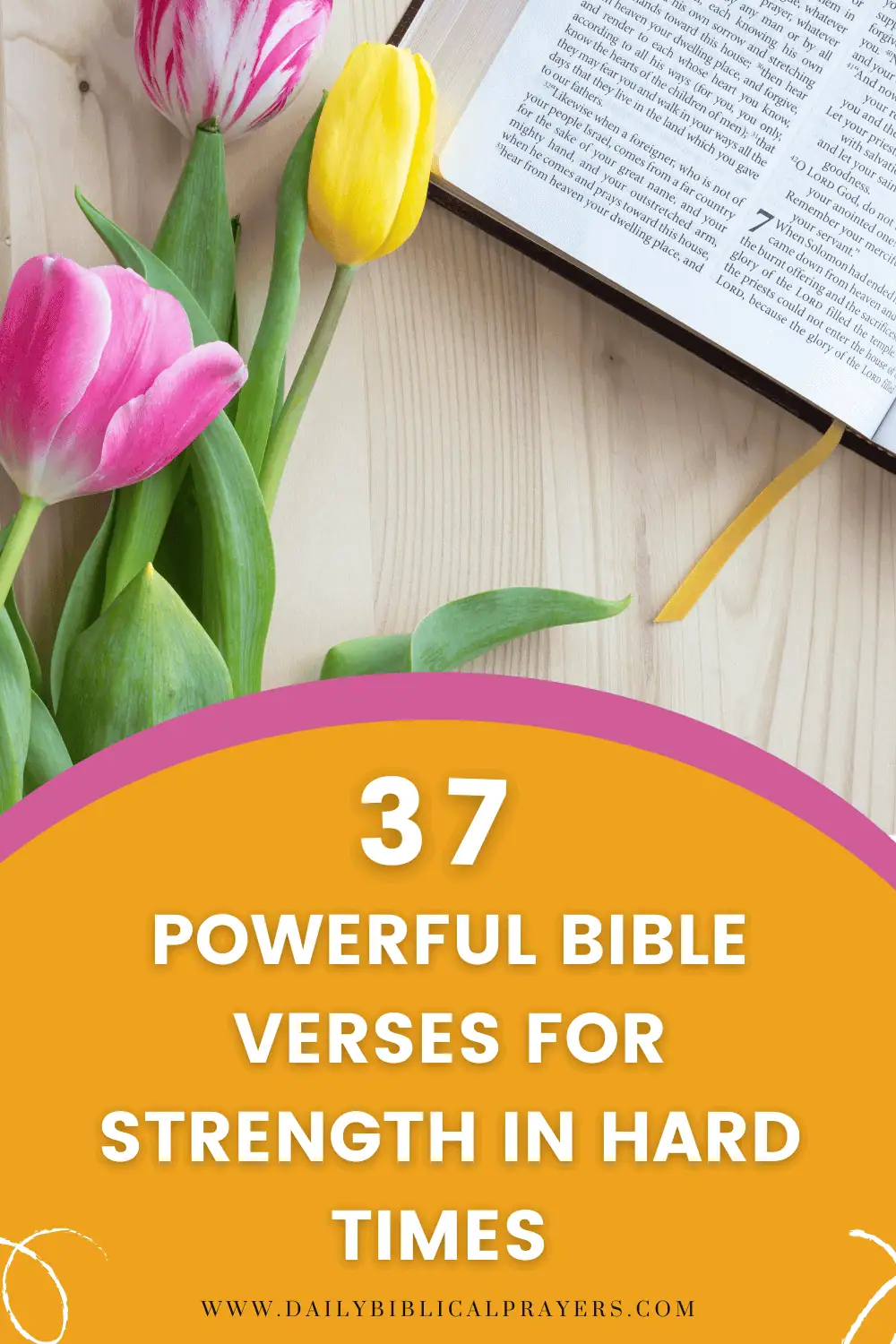 37 Powerful Bible Verses For Strength And courage