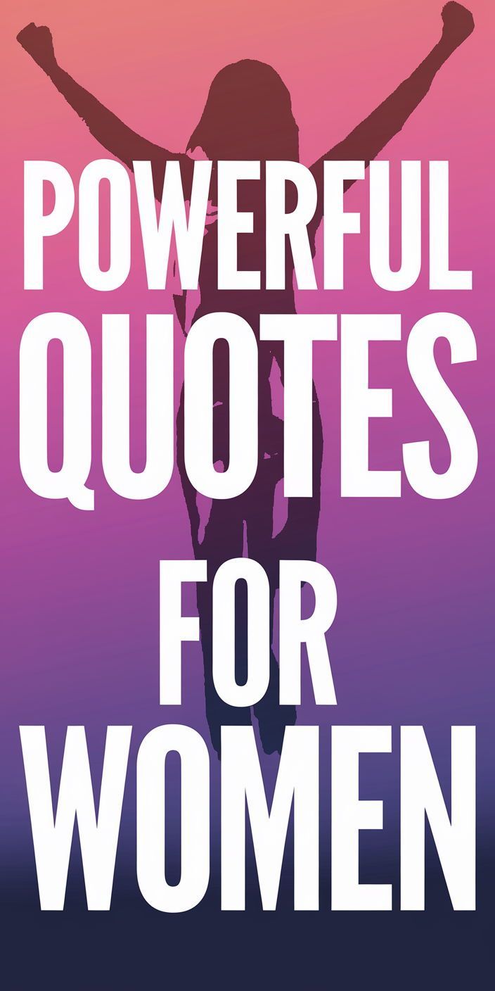 Best 13 55 Confidence-Inspiring Quotes for Women