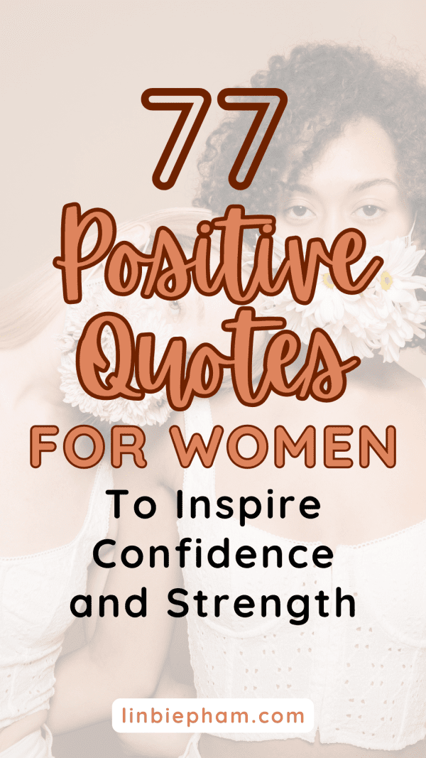 77 Empowering Quotes for Women