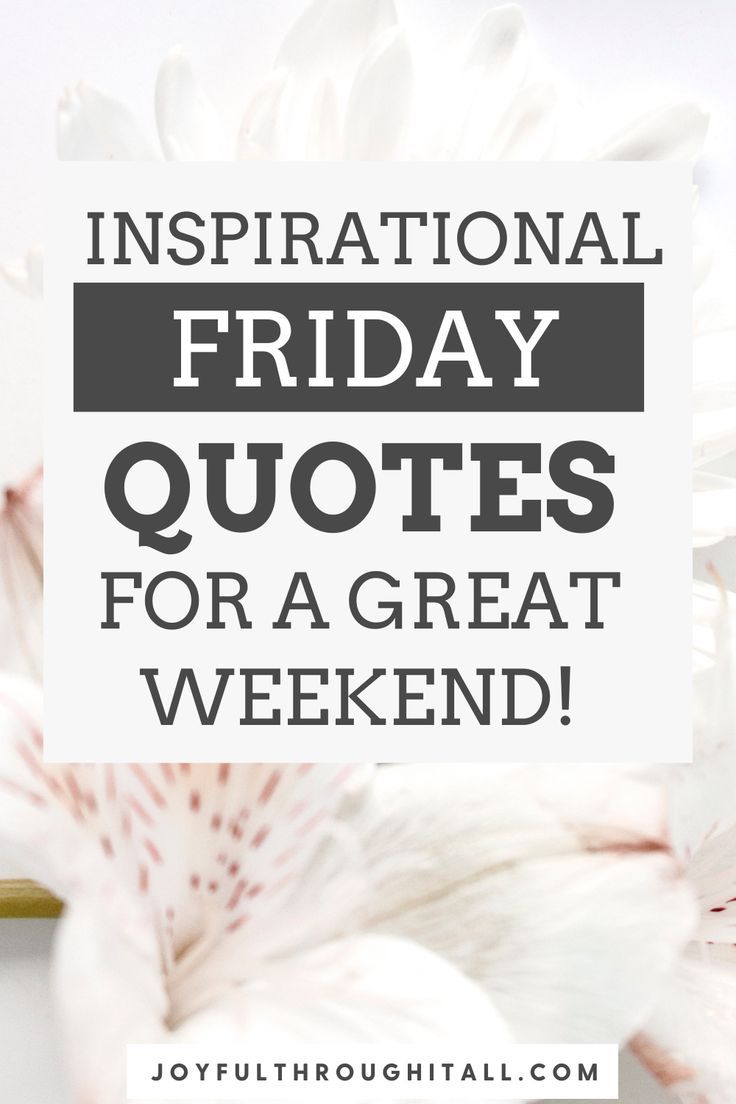 Positive Inspirational Friday Quotes