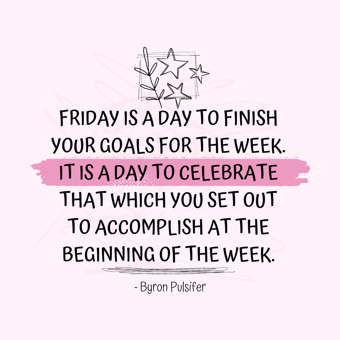 Friday Quotes: Friday Motivation