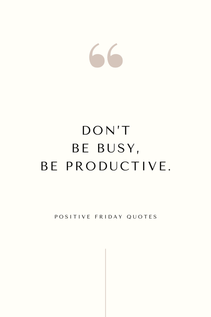 120 Positive Friday Quotes